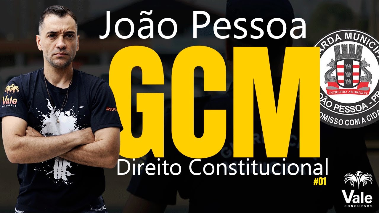 GCM João Pessoa -Direito Constitucional - Direitos Individuais e Coletivos - #01