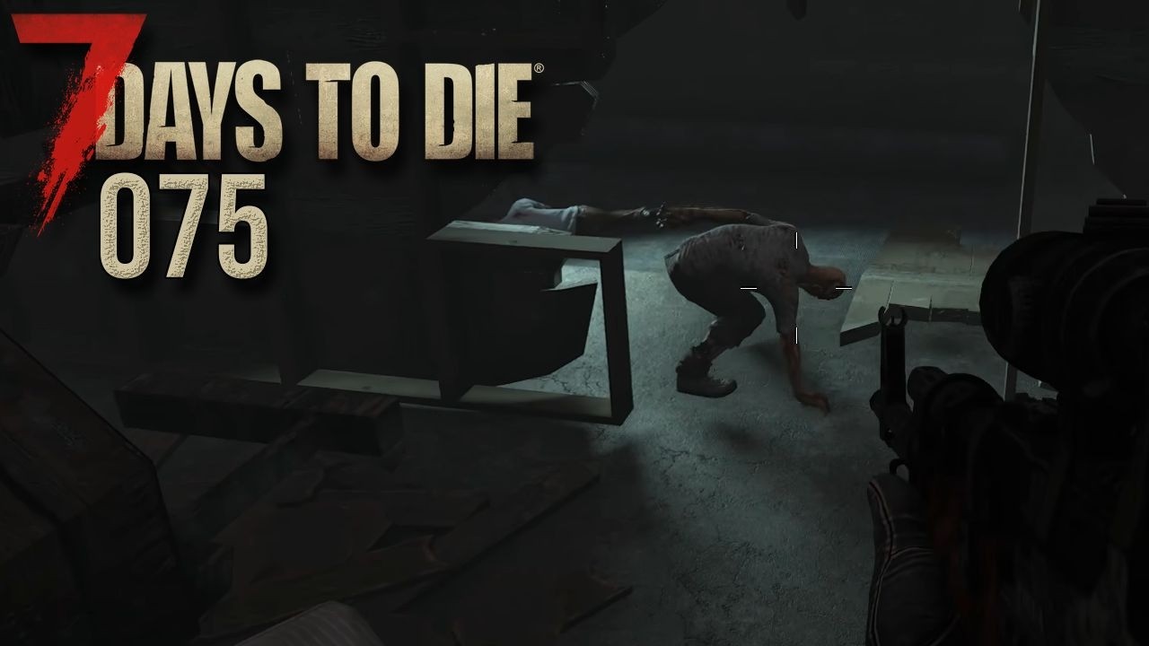 7 DAYS TO DIE (STAFFEL 3) 💀 Pew pew pew! | #75 | LET'S PLAY
