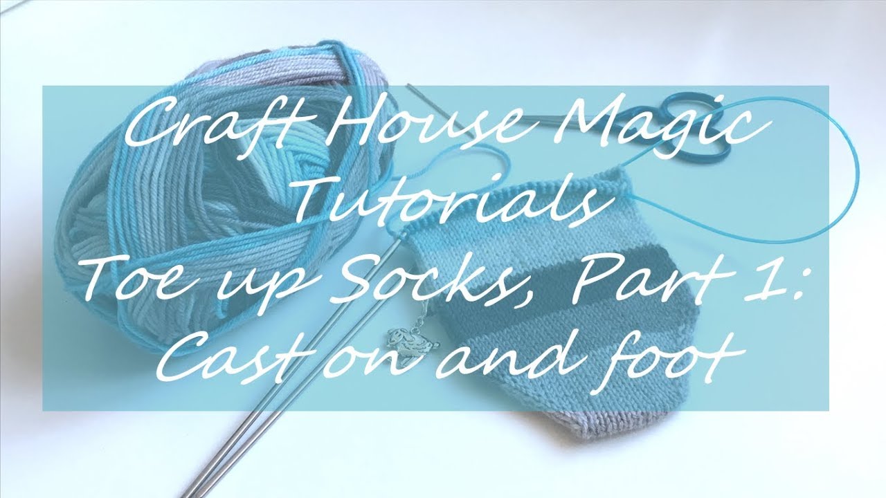 Toe up socks, Part 1: Cast on and foot