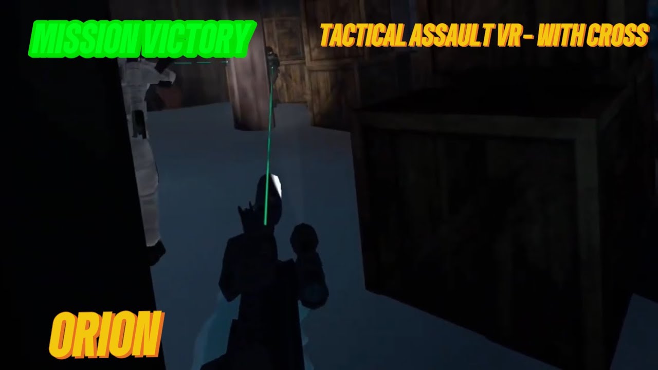 We finally won… [Tactical Assault VR With - Cross] (ORION VICTORY)