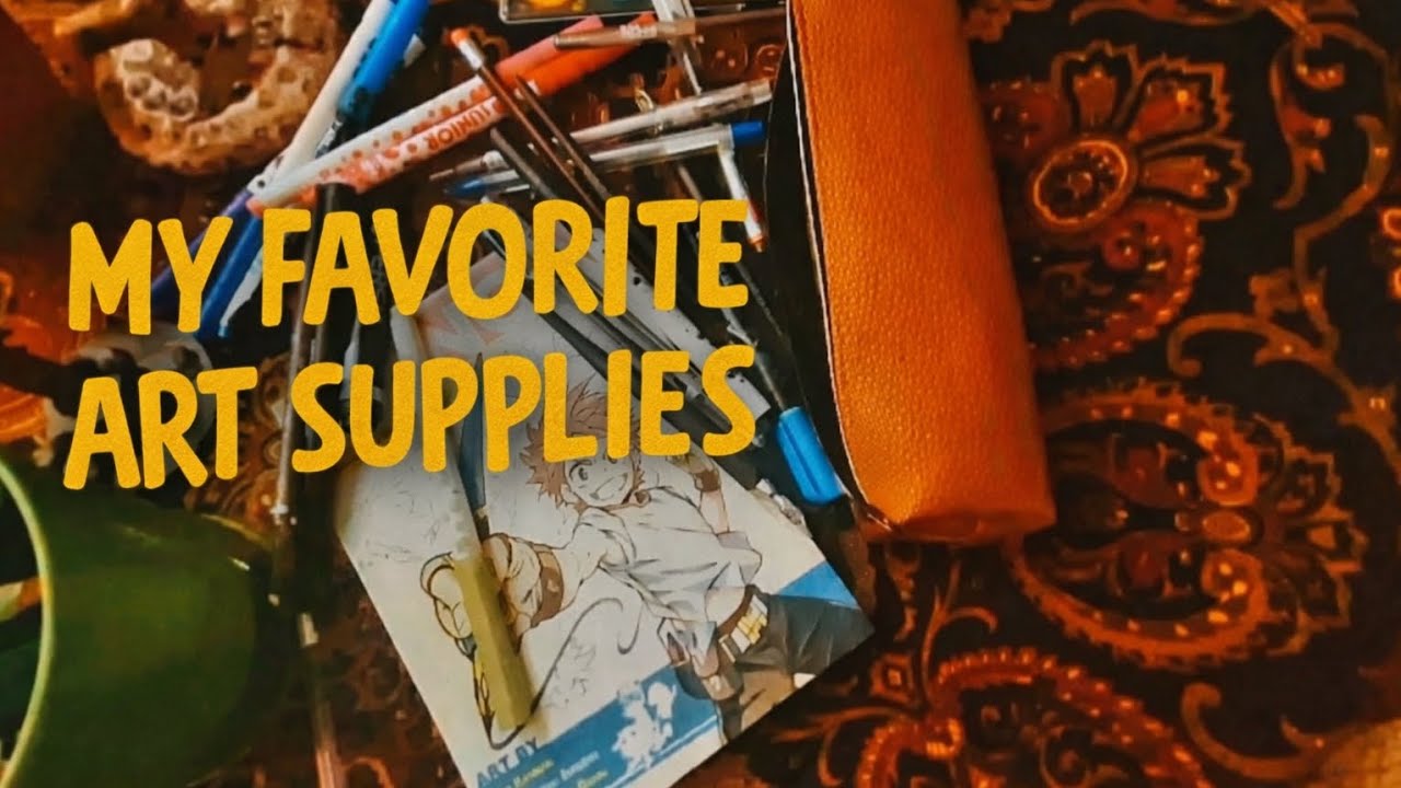 My Favorite Art Supplies (Simple & chaep)