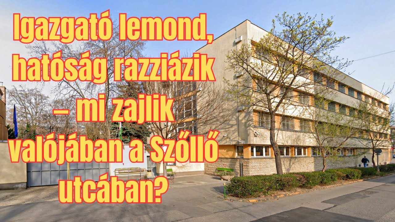 Igazgat&oacute; lemond, hat&oacute;s&aacute;g razzi&aacute;zik &mdash; mi zajlik val&oacute;j&aacute;ban a Szőllő utc&aacute;ban?