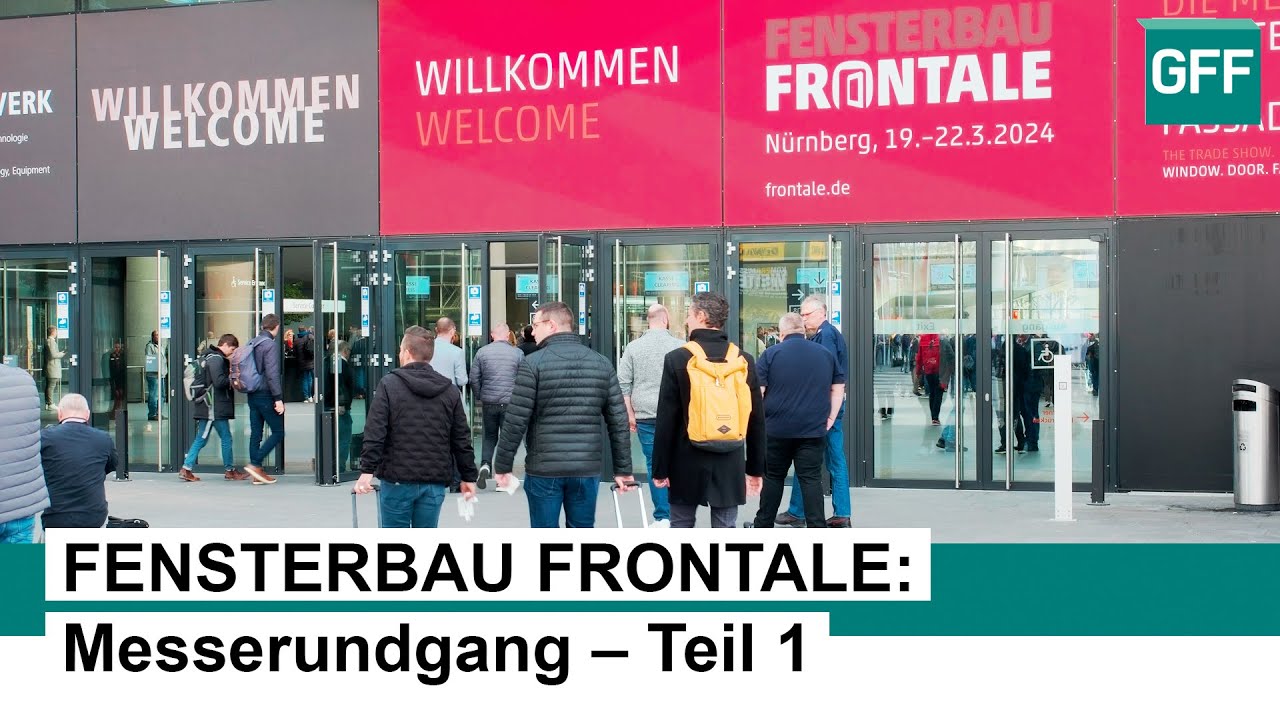 Highlights von der FENSTERBAU FRONTALE 2024 in Nürnberg – Teil 1