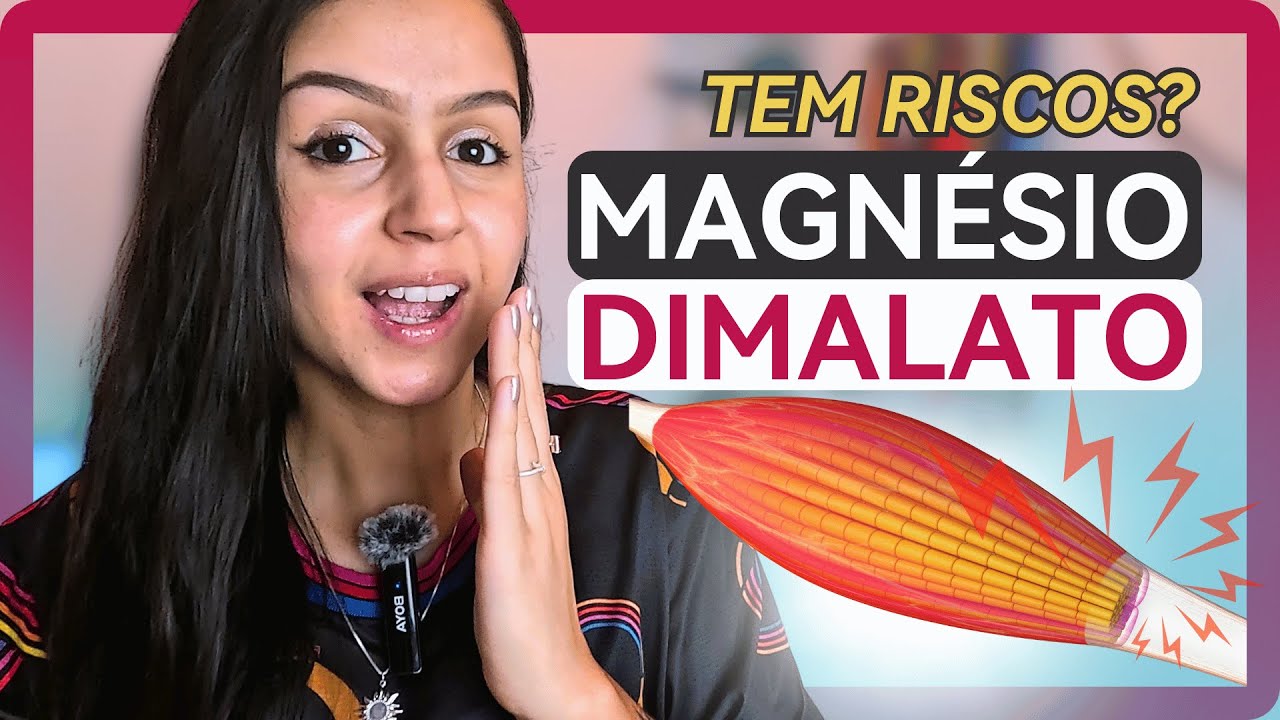 MAGNÉSIO DIMALATO - TUDO QUE VOCÊ NÃO SABE (Riscos, Benefícios e Como Usar)