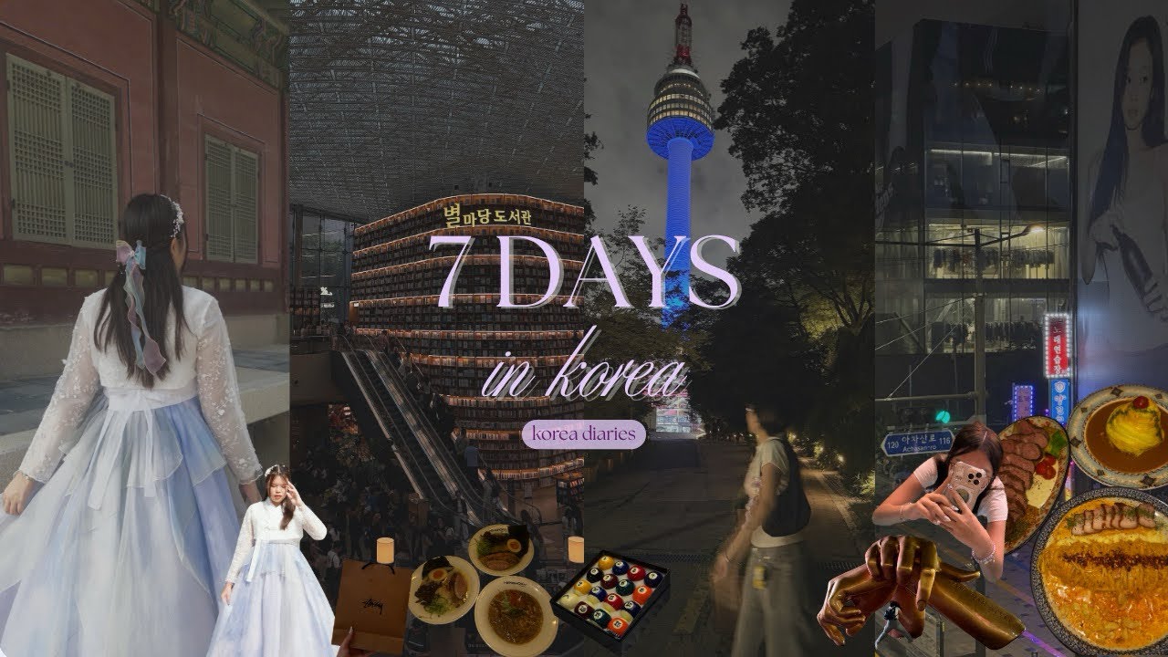 7 days in Korea: N Seoul Tower, Starfield library, Hanboks, etc. | korea diaries