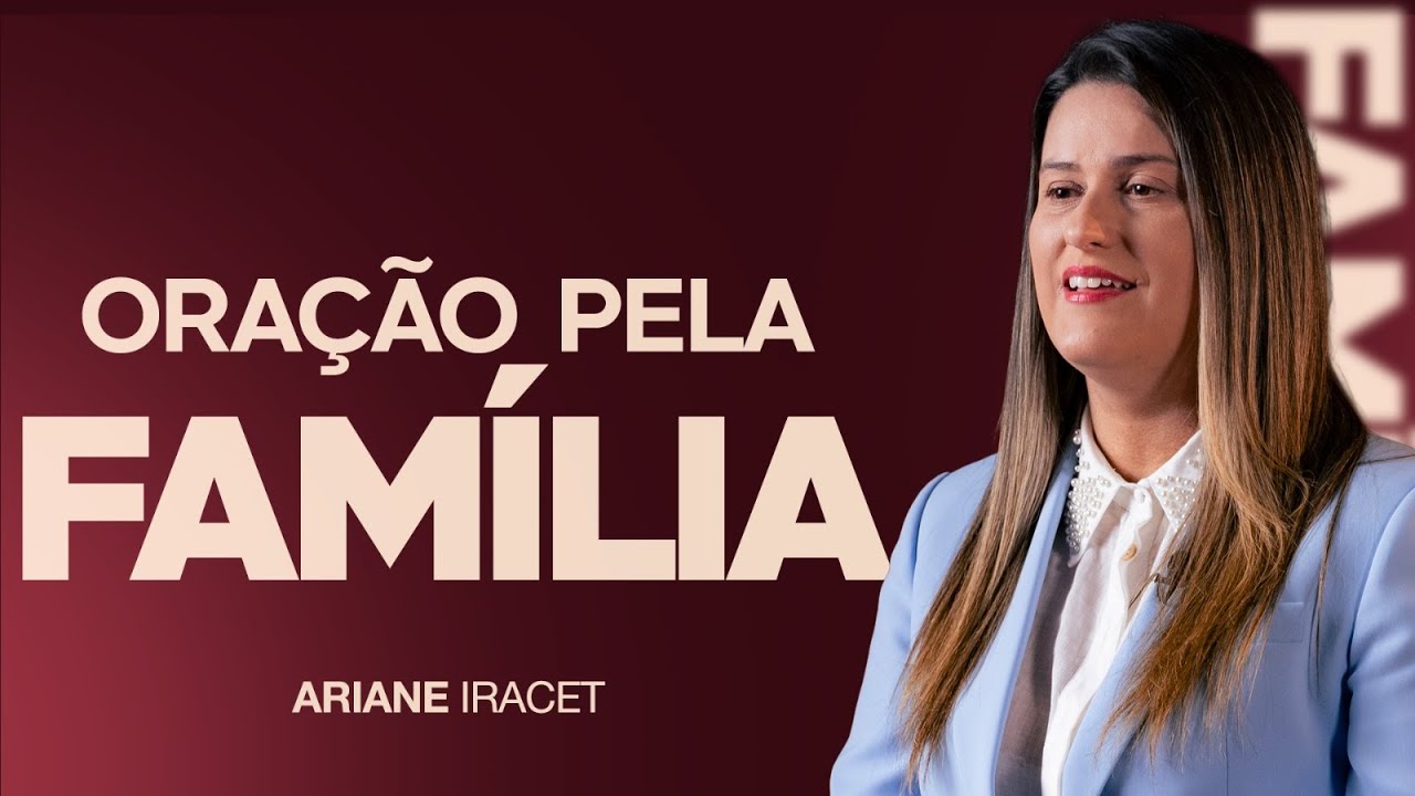 ORAÇÃO PELA FAMÍLIA - O INIMIGO QUER DIVIDIR MAS DEUS QUER UNIR!