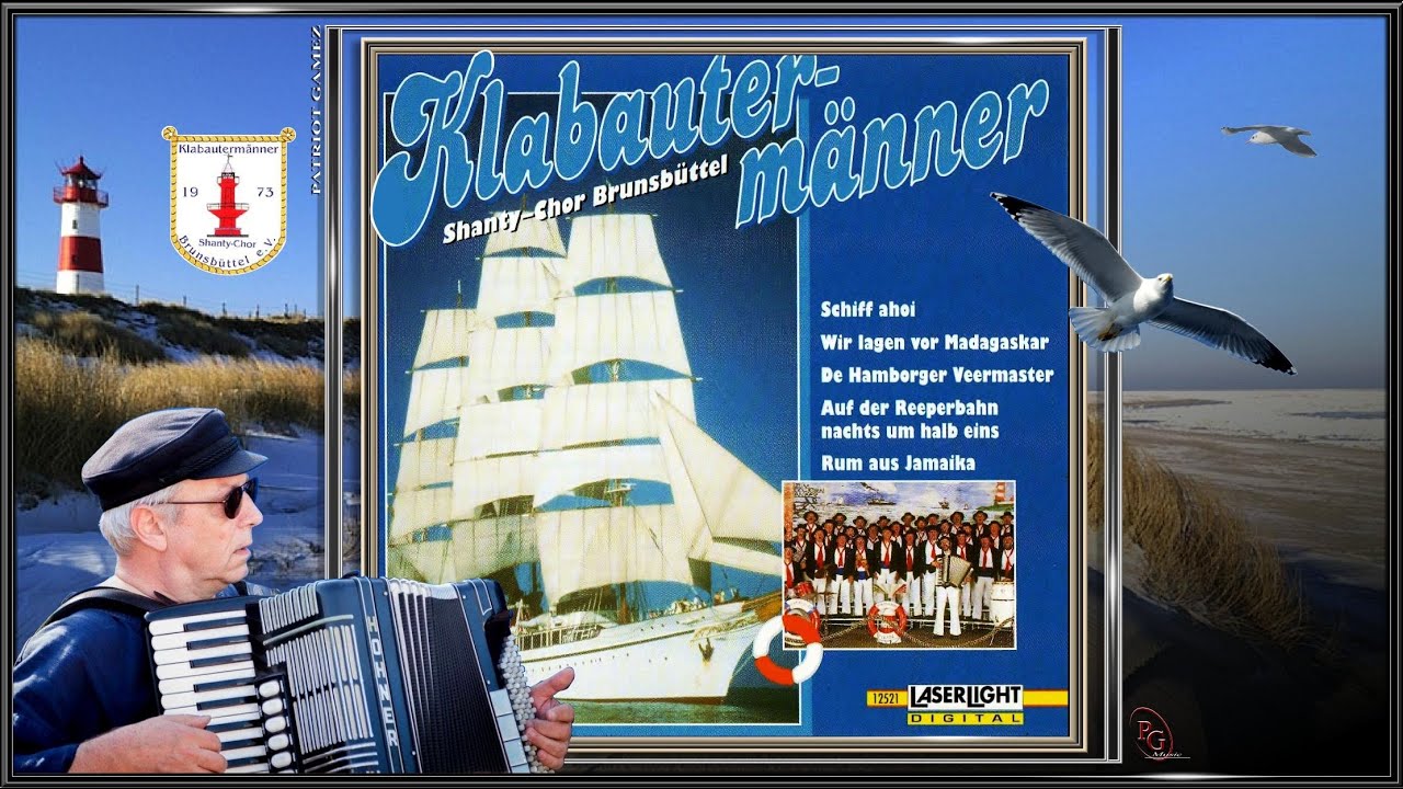 SHANTY-CHOR BRUNSBÜTTEL ~ Auf der Reeperbahn nachts um halb eins - R.A. Roberts ~ Ltg. ROLAND SCH...
