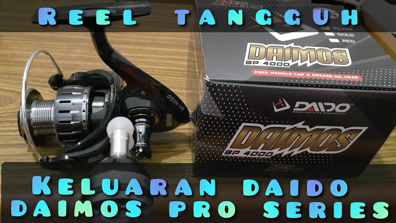 reel tangguh dari daido daimos pro series 4000