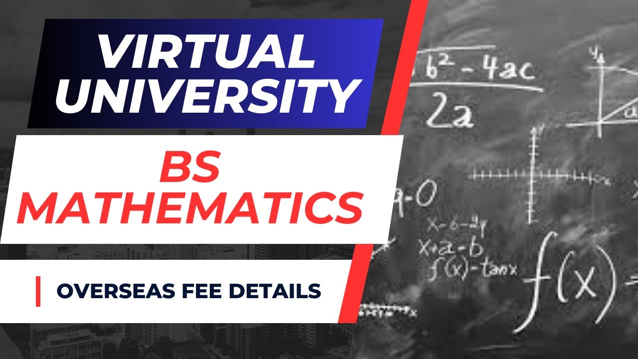 Virtual University BS Mathematics Fee Details for Overseas Students