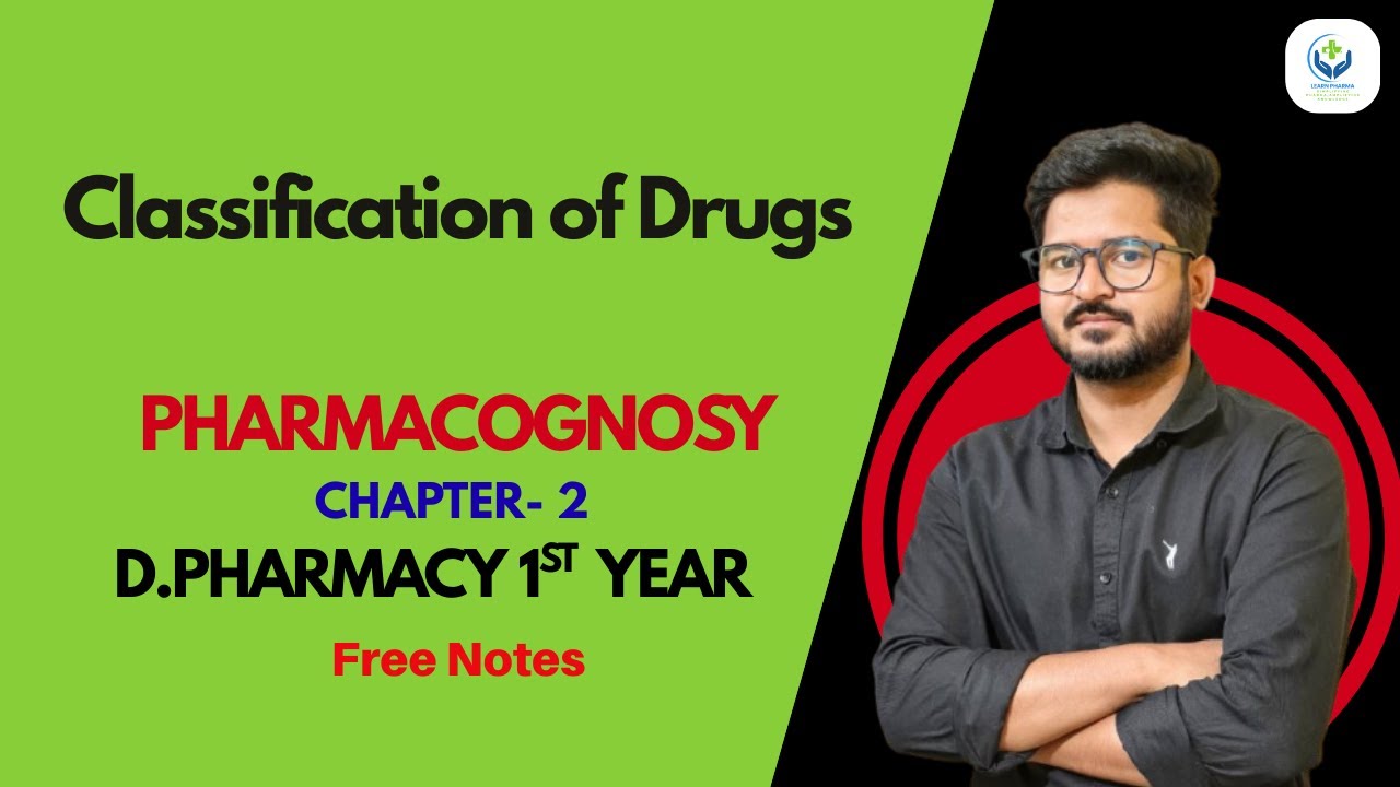 Classification of Crude Drugs | Pharmacognosy | CH-2 | D. Pharmacy | Learn Pharma |