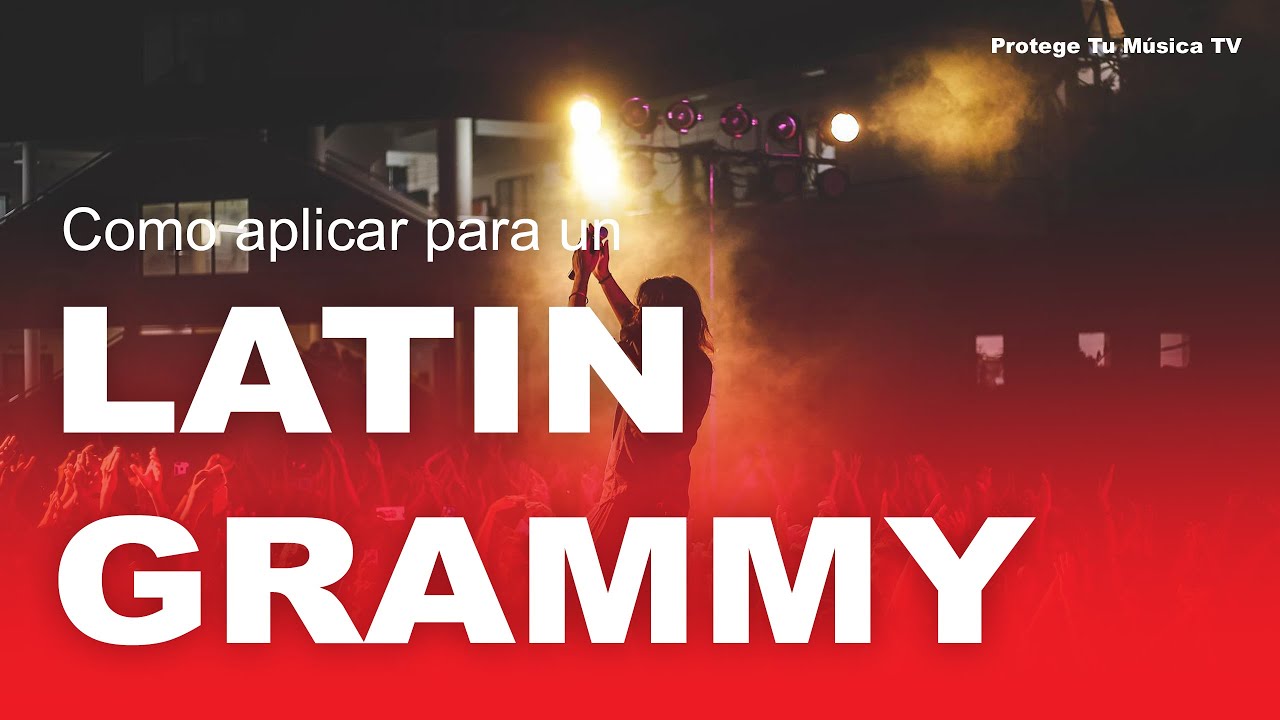 Como ganar un Latin Grammy | Como aplico para ganarme un Grammy | Requisitos para los Grammys Latino