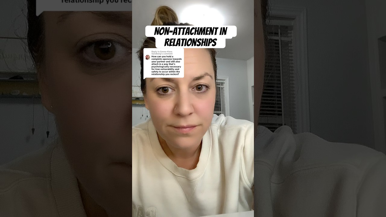 Non-Attachment Heals Attachment Issues