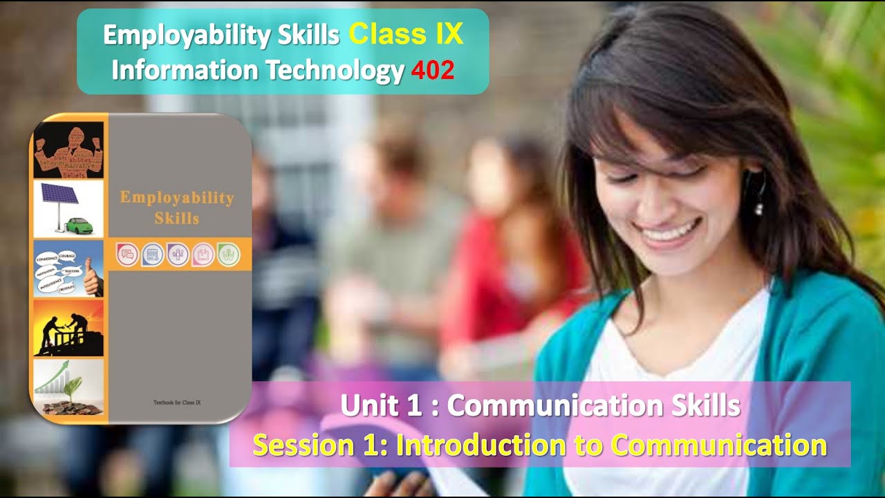 Class 9 Information Technology Employability Skills 402 Session 1 Introduction to Communication