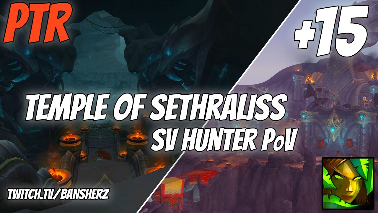Храм Сетралисс +15, Survival Хант, вид от первого лица, тестирование на PTR
