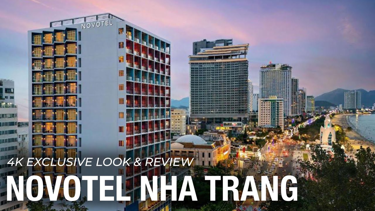 Tại sao Novotel Nha Trang vẫn luôn là khách sạn được lựa chọn nhiều nhất khi đến Nha Trang?