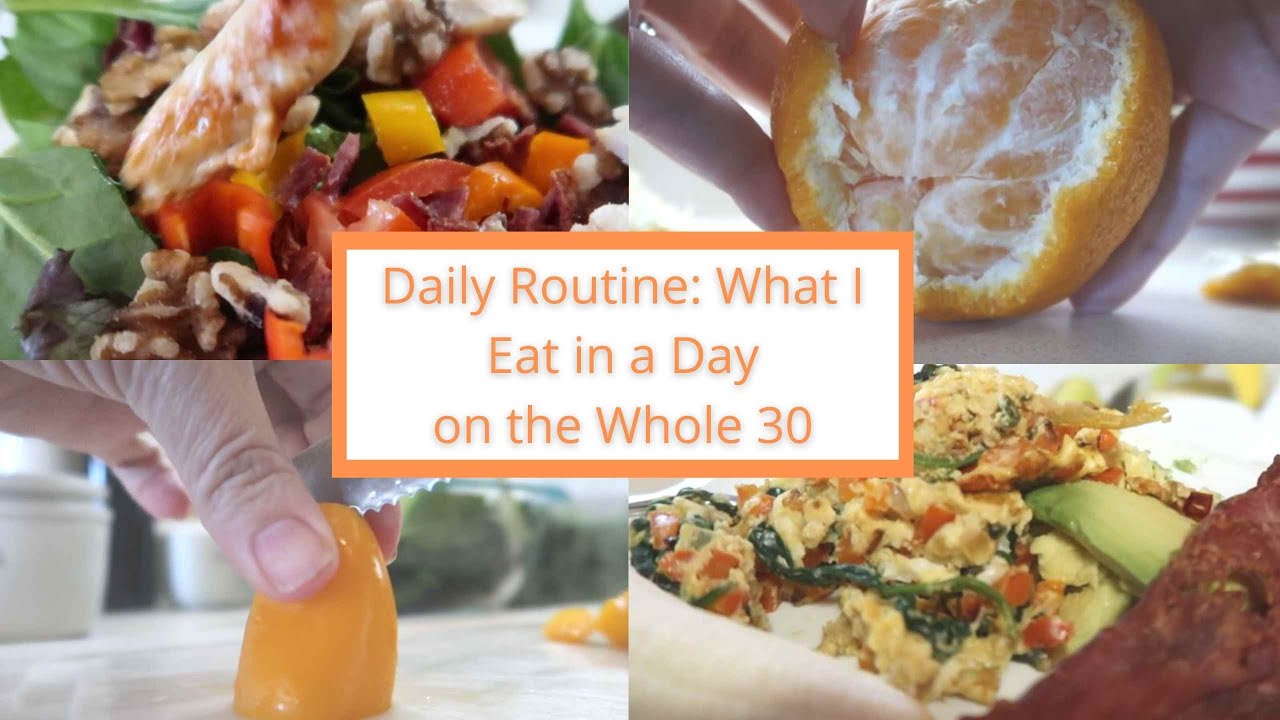 Daily Routine - What I Eat in a Day on the Whole 30