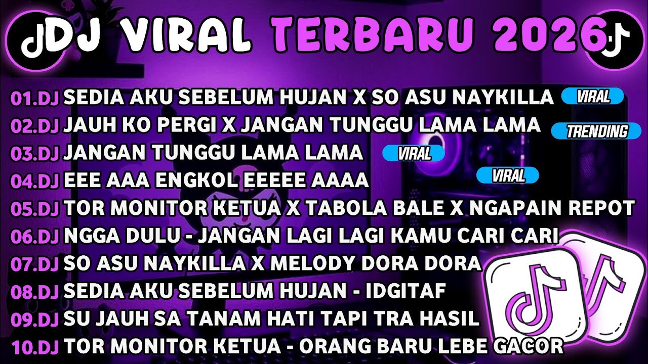 DJ TIKTOK TERBARU 2026🎵DJ SEDIA AKU SEBELUM HUJAN X SO ASU NAYKILLA🎵DJ JAUH KO PERGI X JANGAN TUNGGU