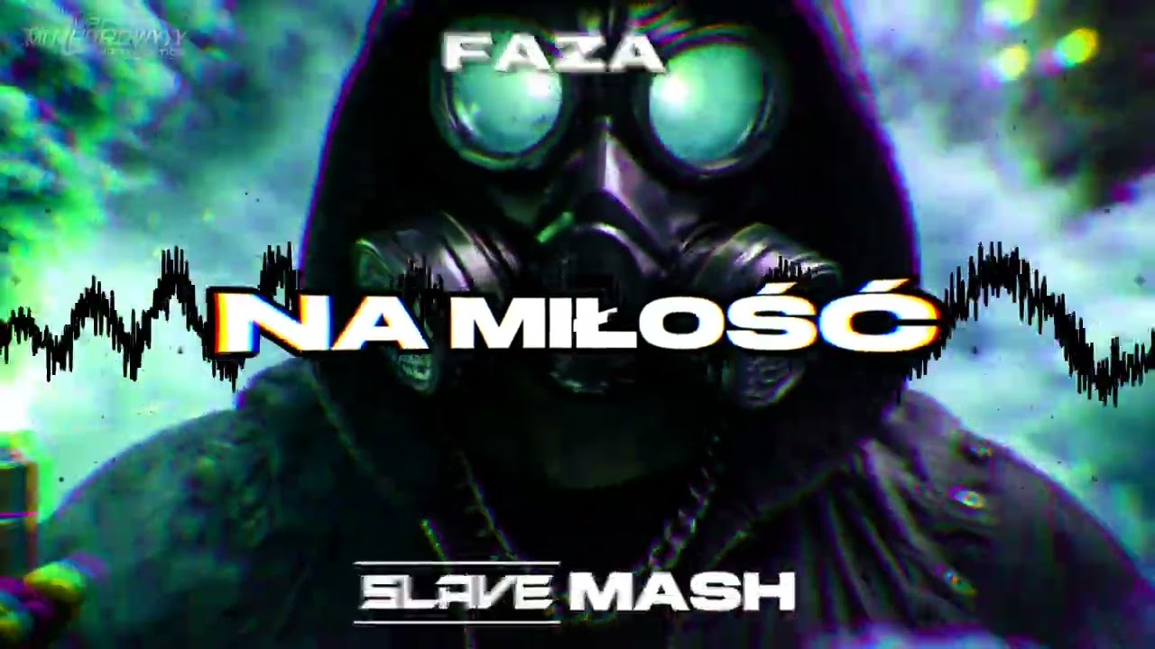 Faza na miłość (Slave Mashup)