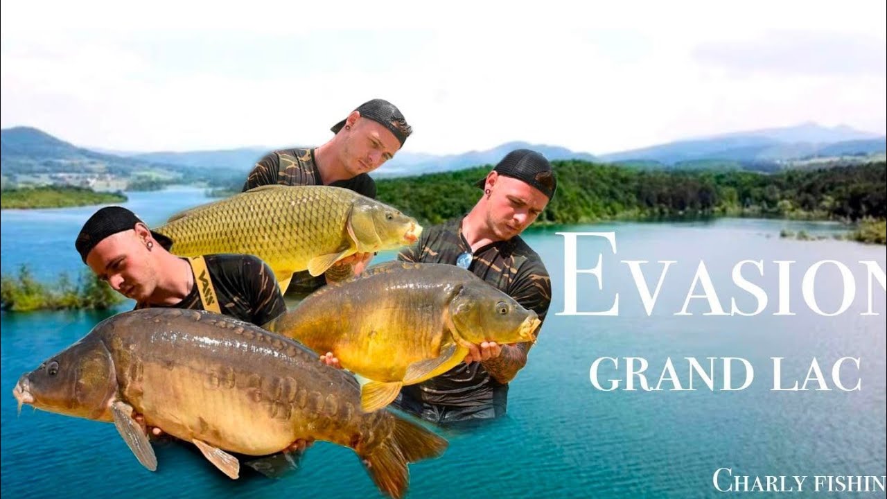Evasion Grand Lac - Le film ~ Charly Fishing