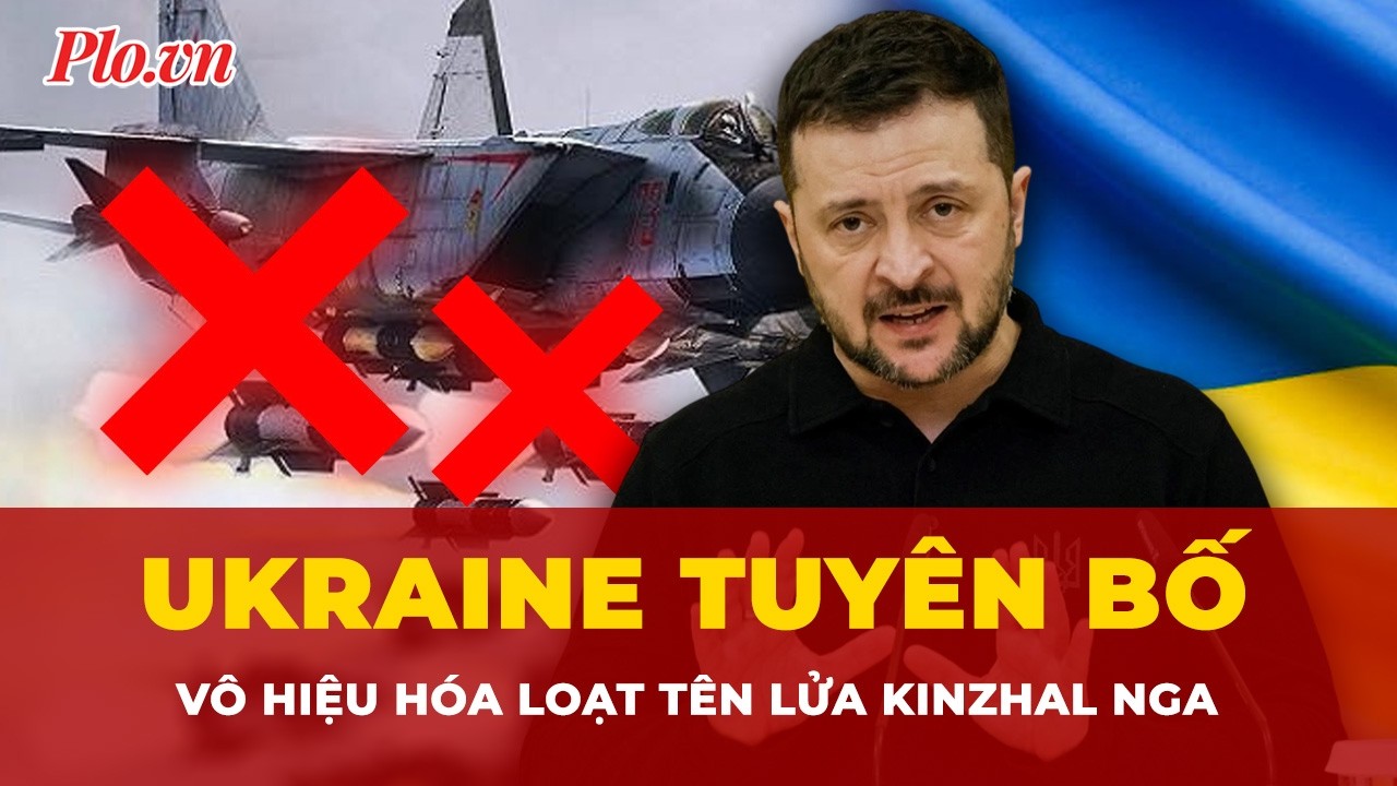 Ukraine tuyên bố vô hiệu hóa loạt tên lửa Kinzhal Nga | Tin nhanh