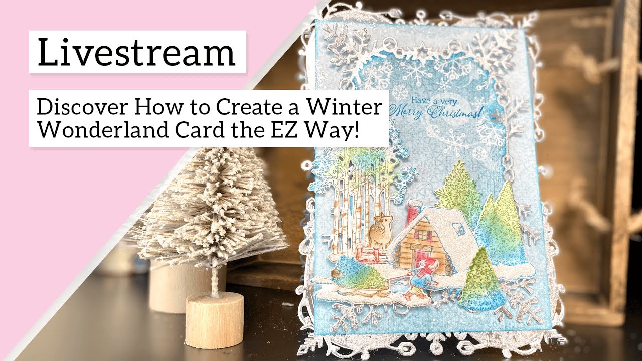 Discover How to Create a Winter Wonderland Card the EZ Way!