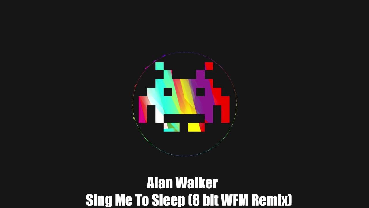Alan Walker - Sing Me To Sleep (8 bit WFM Remix)