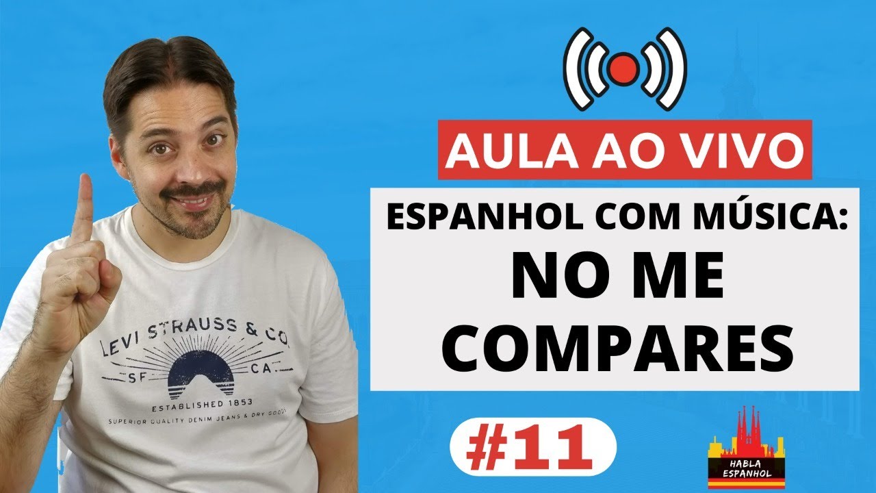 Aula ao Vivo #11 - Espanhol com Música: 