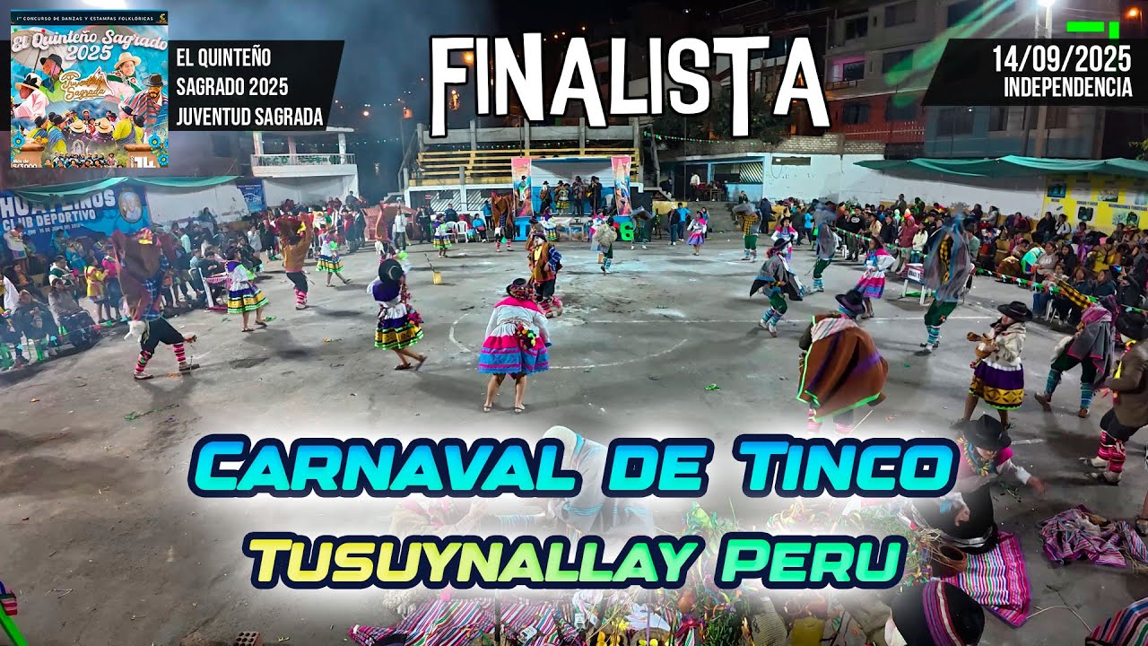 Carnaval de Tinco - Ayacucho - Tusuynallay Peru / Quinteño Sagrado 2025 Juventud Sagrada