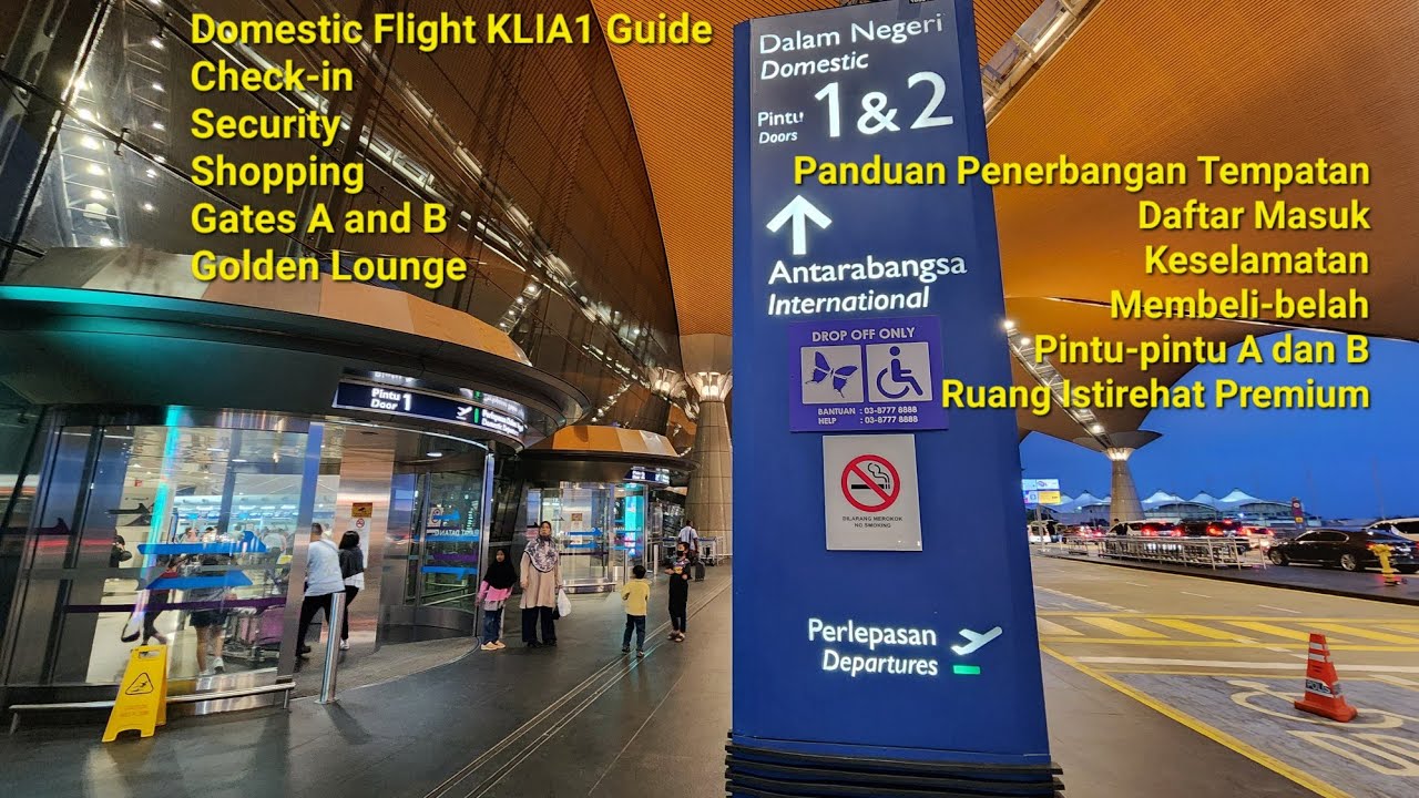 Domestic Flight Guide Check-in Security and All Gates KLIA1 Kuala Lumpur International Airport 1