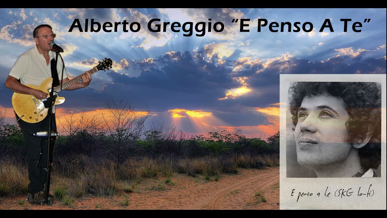 Alberto Greggio "E Penso A Te" Battisti  (Arrangiamento Alberto Greggio)