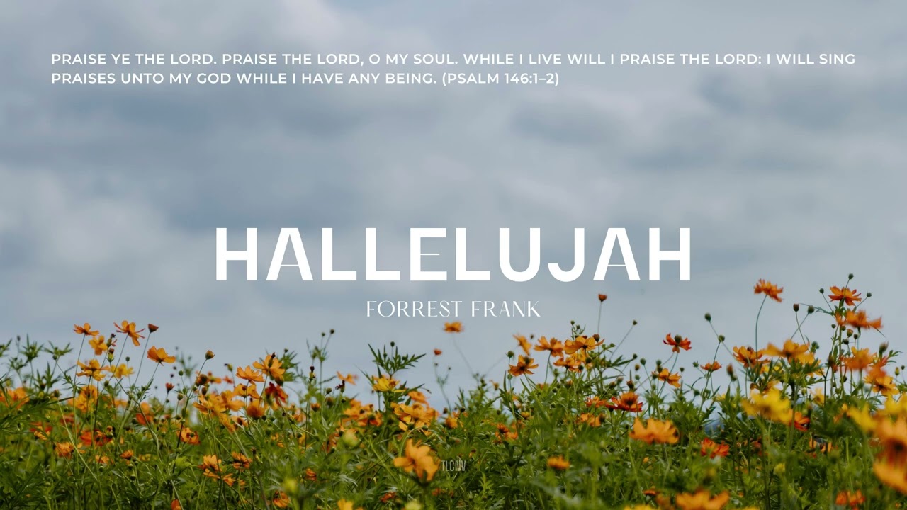 Forrest Frank - Hallelujah | 1 Hour Loop | Praise & Prayer