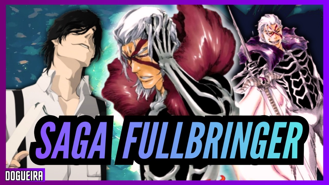BLEACH ARCO DOS FULLBRINGERS 💠 | KUBOLOGIA (ANÁLISE COMPLETA)