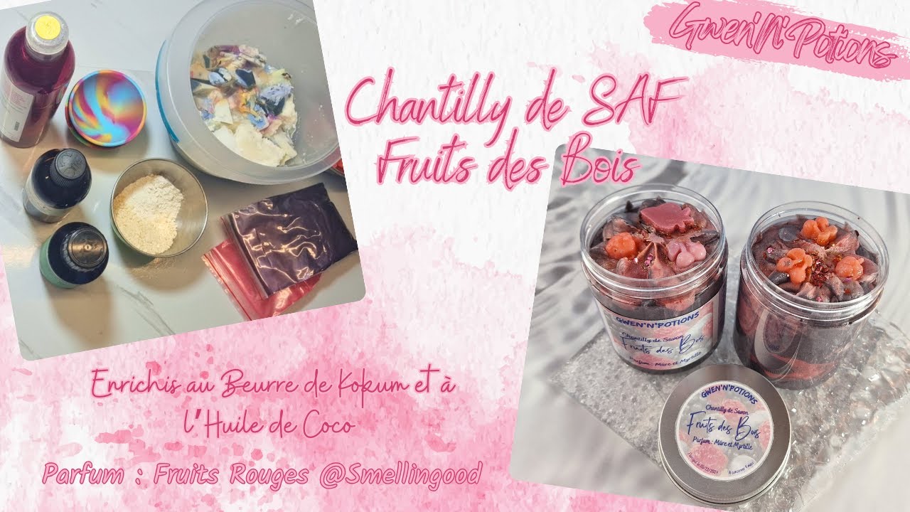 Chantilly de SAF- Fruits des Bois (avec recette et commentaire)