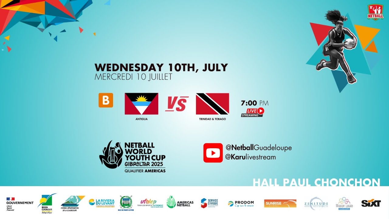 Netball World Youth Cup 2025 Qualifier / Antigua & Barbuda  VS Trinidad & Tobago Wednesday July 10th