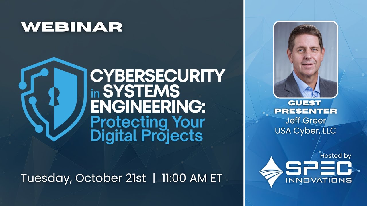 Cybersecurity in Systems Engineering: Protecting Your Digital Projects