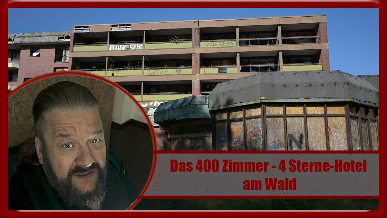 Lost Place  - Das 400 Zimmer - 4-Sterne Hotel am Wald