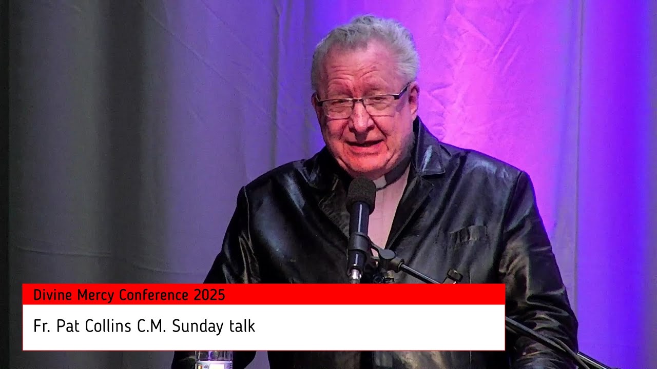 2025 Fr Pat Collins CM Sunday Talk