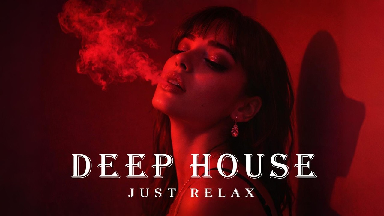 Smoke Mood - Just Relax | Chill House & Deep House Mix 🎧 Chill / Night Vibes Vol 5 / Stress Relief