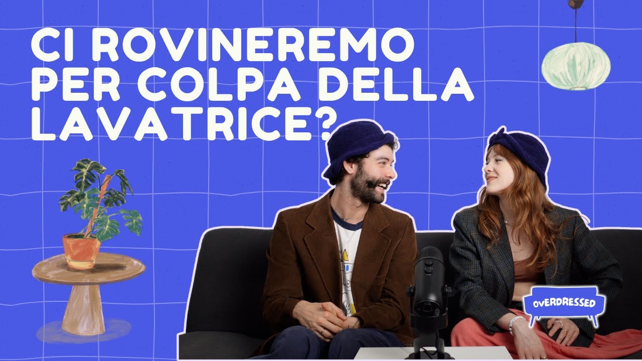 Ci rovineremo per colpa della lavatrice? | Overdressed | Ep. 8
