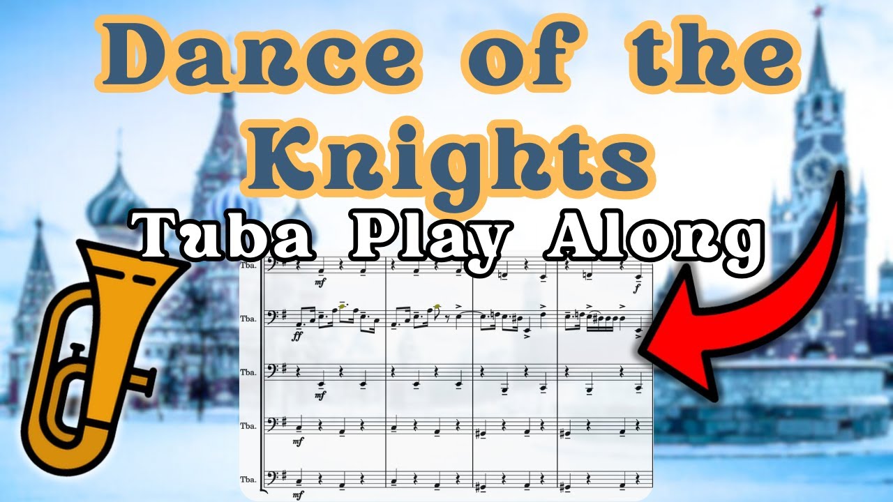 Dance of the Knights (Prokofiev) for Tuba | Sheet Music Play Along