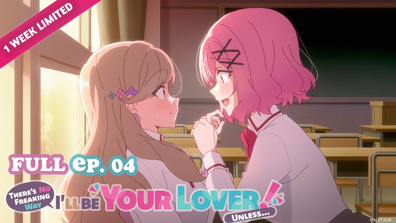 There's No Freaking Way I'll be Your Lover! Unless… S1:E4 • Mai?! No Freaking Way! (…Or maybe?)