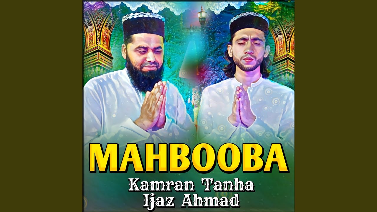 Mahooba (feat. Kamran tanha)