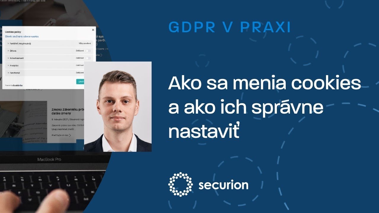 Ako sa menia cookies a ako ich správne nastaviť podľa GDPR | securion.
