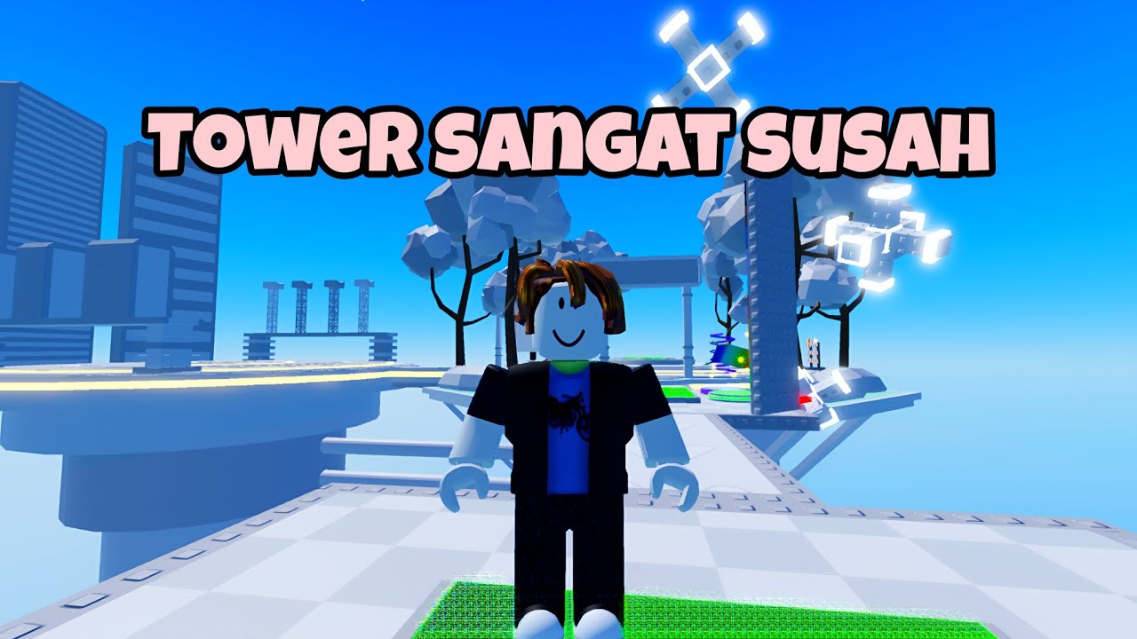 Tower sangat susah 😱😱😱😱