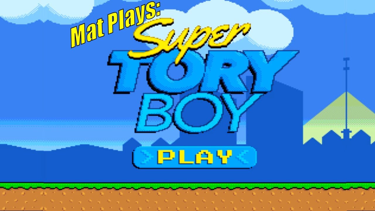 Mat Plays: Super Tory Boy