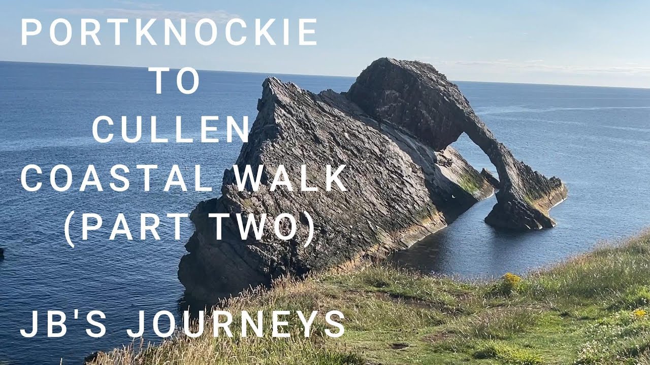 TOP COASTAL WALK, PORTKNOCKIE TO CULLEN, BOW FIDDLE ROCK,  - PART 2, SCOTLAND, MORAY COAST TRAIL