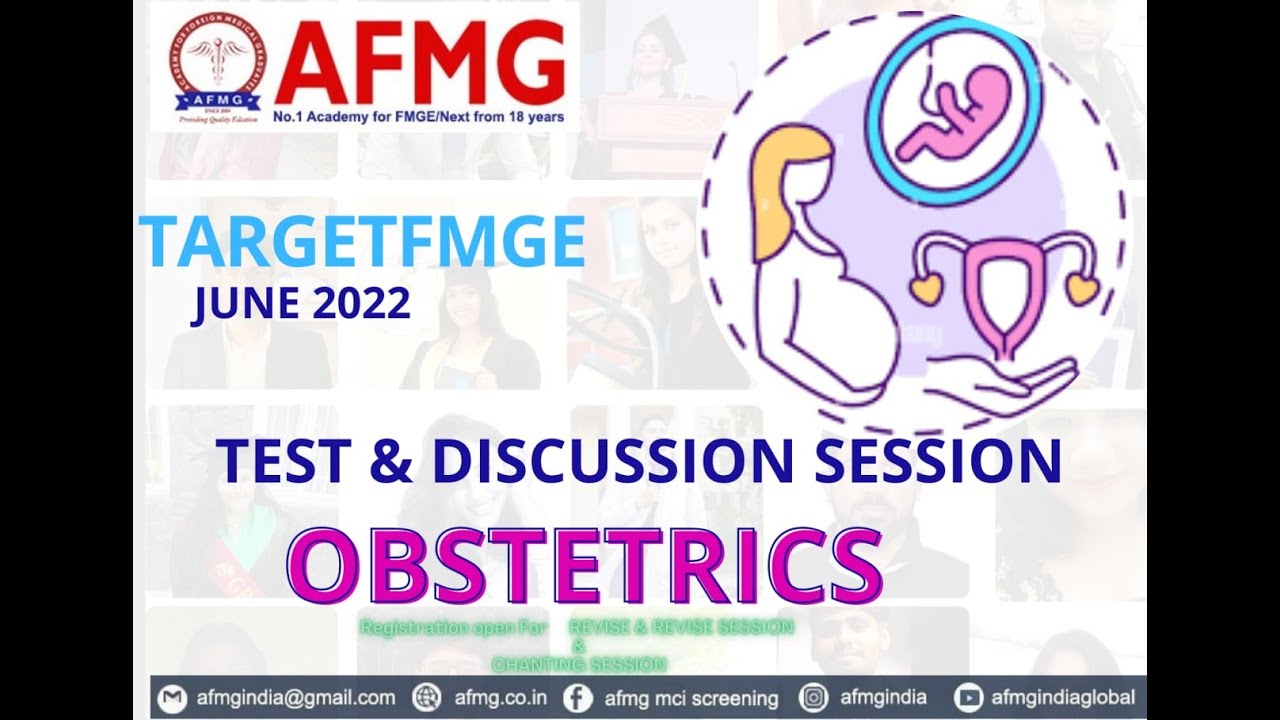 OBSTETRICS TEST & DISCUSSION SESSION FOR FMGE 2022/AFMG FOR FMGE