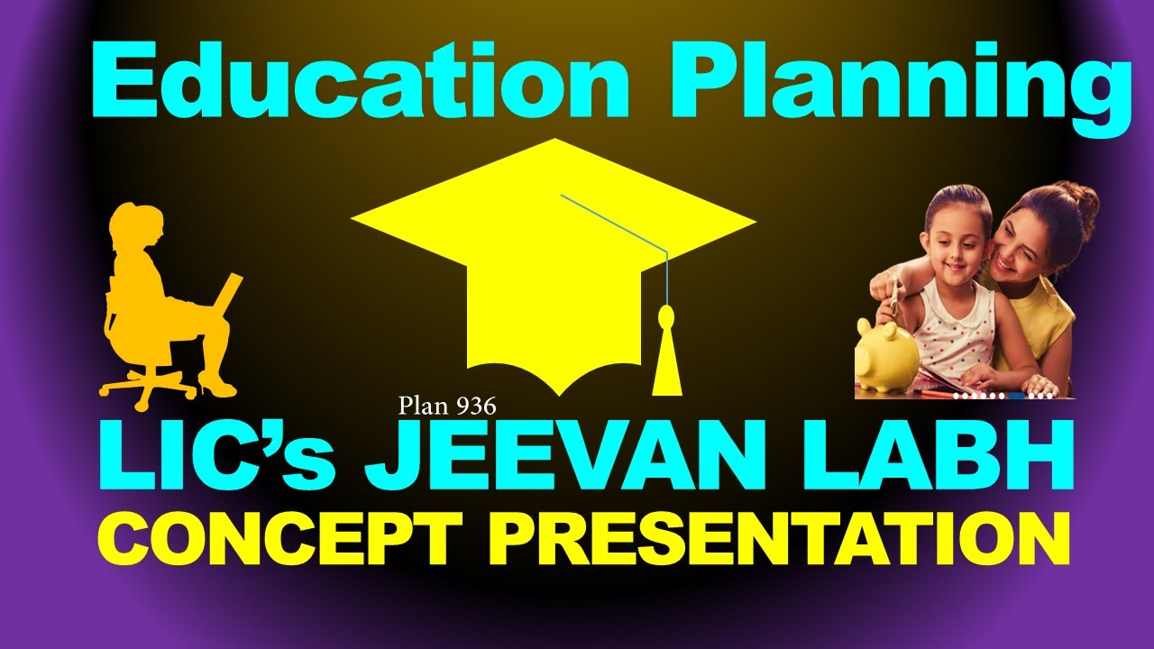 V-6 # HIGHER EDUCATION PLANNING | CONCEPT PRESENTATION | LIC |JEEVAN LABH | #lic