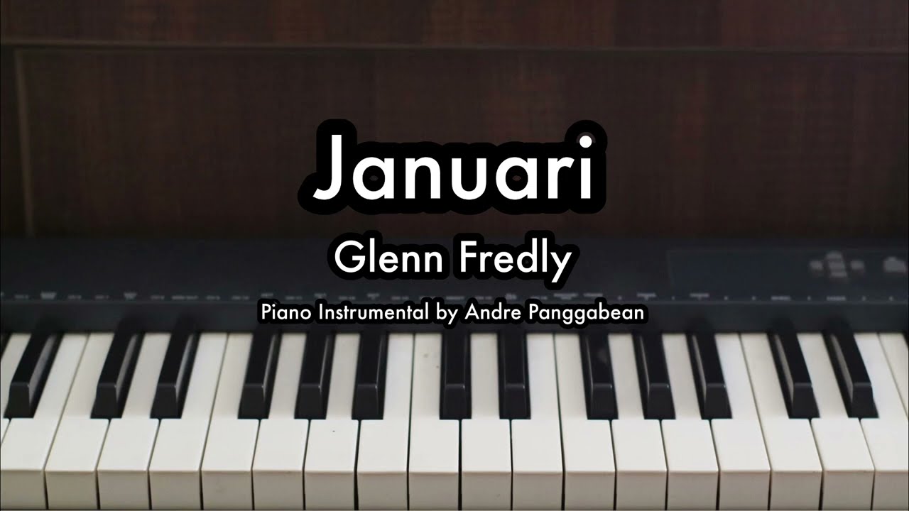 Januari - Glenn Fredly | Piano Karaoke by Andre Panggabean