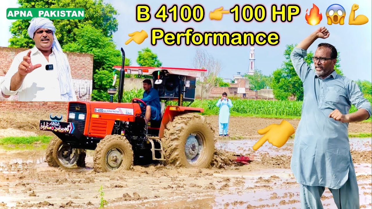 BURAQ Tractors B4100 👉100HP| Performance Video APNA PAKISTAN |Gujar Brothers.Zafar Bajwa DST Narowal